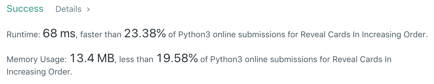 LeetCode 950 - Reveal Cards in Increasing Order - Python 3 Solution 1