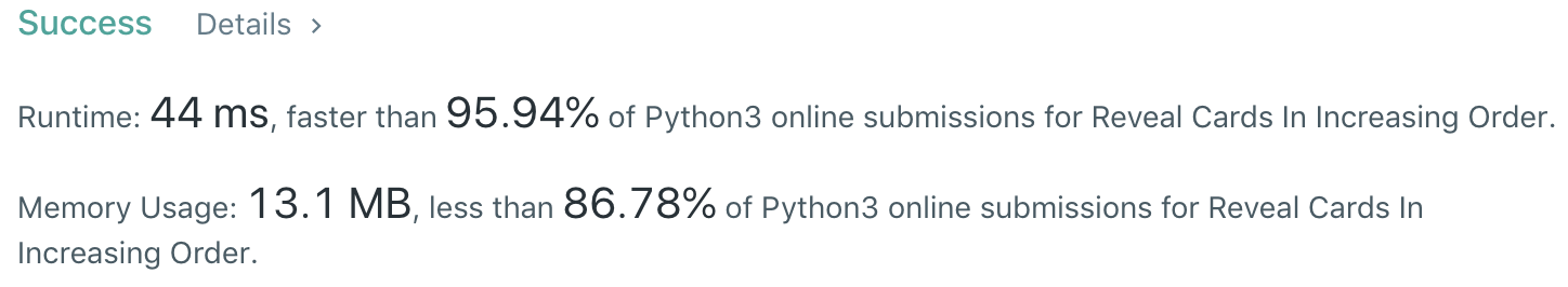 LeetCode 950 - Reveal Cards in Increasing Order - Python 3 Solution 2